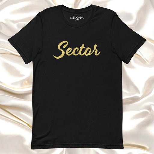 Sector Men & Women's T-Shirt | Power, Focus, Precision, Strength, Discipline | S5 Mexicada XS