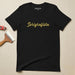 Serigrafista Men & Women's T-Shirt | Screen Printer, Artist, Craft, Creativity, Custom Design | S5 Mexicada