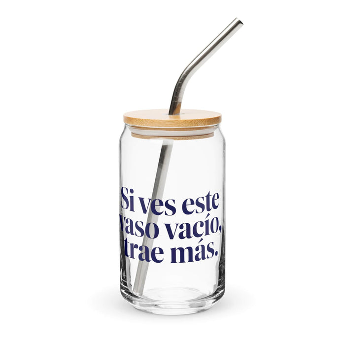 Si Ves Este Vaso Vacío, Trae Más Exclusive Art Piece Can-Shaped Glass Home Office Work Mexican Spanish Pride Gift Cup One-Of-A-Kind Calligraphy Glass | S22 Mexicada 16 oz With Lid & Straw