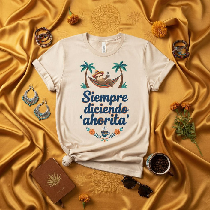 Siempre diciendo 'ahorita' Sloth T-Shirt, Relaxed Fit Unisex Tee, Palm Trees Hammock Coffee Graphic Shirt, Funny Spanish Saying Ahorita Sloth Lover Gift Idea Mexicada