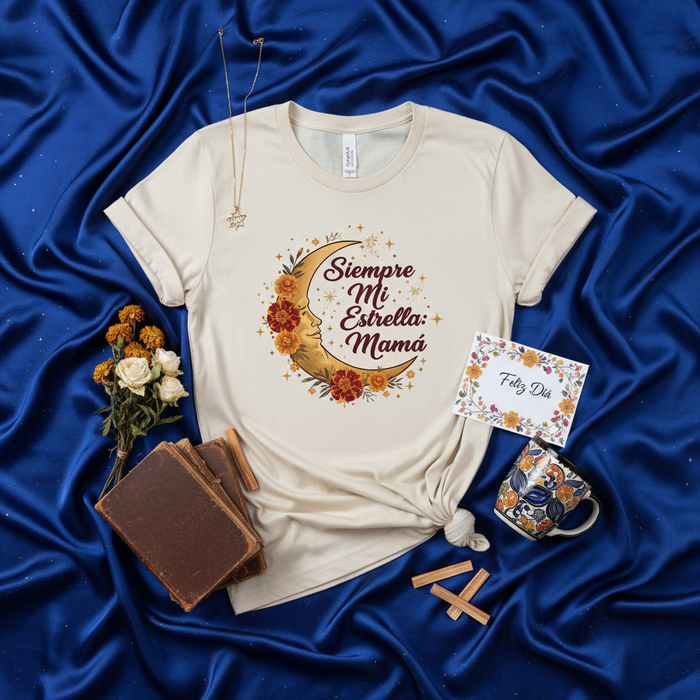 Siempre Mi Estrella Mamá Shirt, Spanish Mother's Day Gift, Celestial Crescent Moon Floral Graphic Tee, Día de las Madres T-Shirt for Hispanic Mom, Beige Unisex T-shirt for Latina Mother Mexicada