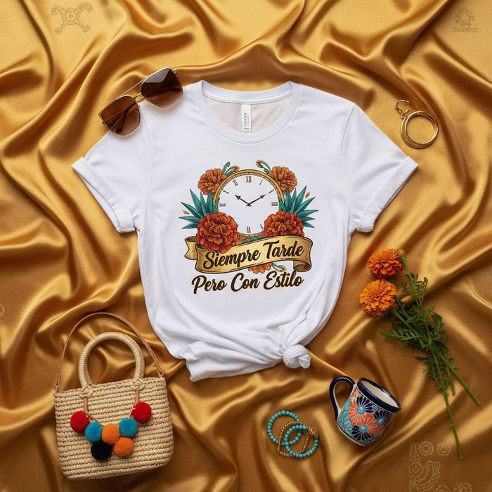 Siempre Tarde Pero Con Estilo T-Shirt, Marigold Flower Clock Design, Funny Always Late But Stylish Tee, Spanish Quote Unisex Casual Shirt, Regalo Mexicano Estético Mexicada