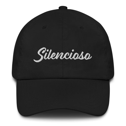 Silencioso Embroidered Dad Hat | Silent, Quiet, Calm, Peaceful, Tranquil | S5 Mexicada
