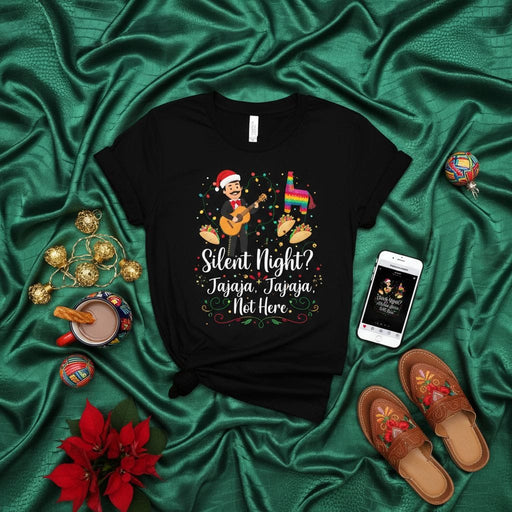 Silent Night? Jajaja, Jajaja. Not Here. Funny Mariachi Christmas T-Shirt, Mexican Fiesta Holiday Party Tee with Santa Guitar, Piñata, and Tacos, Unisex Feliz Navidad Gift Shirt Mexicada