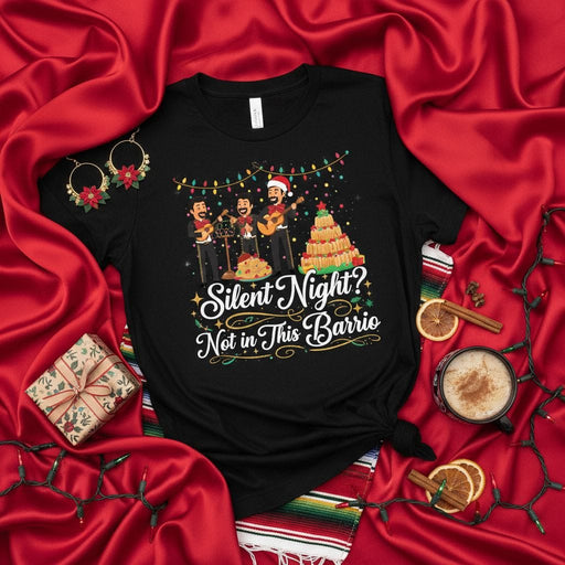 Silent Night? Not in This Barrio Christmas Mariachi T-Shirt, Funny Holiday Fiesta Tee with Tamales and Ponche, Mexican Culture Xmas Gift for Men and Women, Latino Ugly Sweater Party Outfit Mexicada