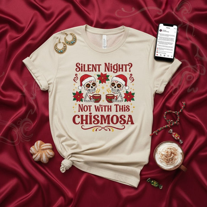 Silent Night? Not With This Chismosa Shirt, Christmas Skull Poinsettia Tee, Funny Holiday Gossip T-Shirt, Mexican-Themed Santa Hat Gift, Unisex Graphic Top Mexicada