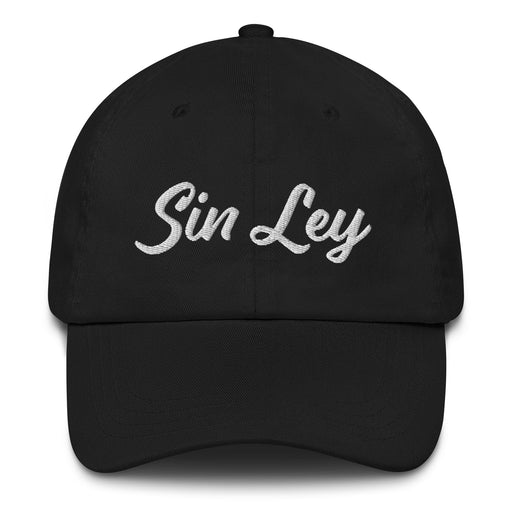 Sin Ley Embroidered Dad Hat | Without Law, Rebel Spirit, Freedom, Power, Fearless Identity | S5 Mexicada