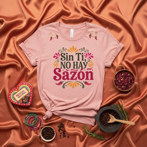 Sin Ti No Hay Sazón Unisex T-Shirt, Camiseta de Frase en Español, Mexican Foodie Tee, Chili Pepper Earrings Graphic, Latina Apparel Gift for Her, Cute Pink Hispanic Heritage Shirt Mexicada