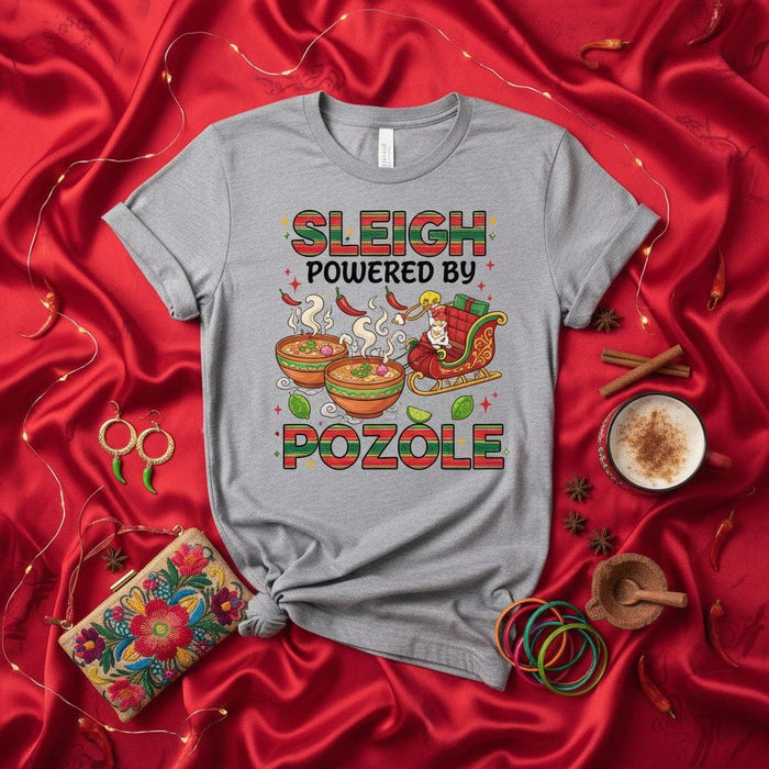 Sleigh Powered by Pozole Christmas T-Shirt, Funny Santa Claus Mexican Food Holiday Tee, Spicy Chili Pozole Bowl Xmas Gift Shirt, Unisex Graphic Tee Mexicada