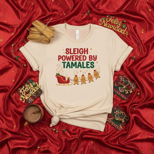 Sleigh Powered by Tamales Christmas T-Shirt, Funny Holiday Tamale Lover Shirt, Unisex Latinx Xmas Tee, Feliz Navidad Festive Food Apparel, Cute Tamal Gift for Him or Her. Mexicada