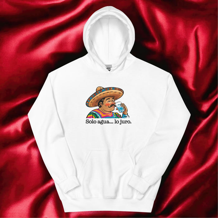 Solo Agua Lo Juro Exclusive Art Piece Exclusive Art Piece Home Office Work Mexican Spanish Pride Gift One-Of-A-Kind Unisex Hoodie | S35 Mexicada White / S