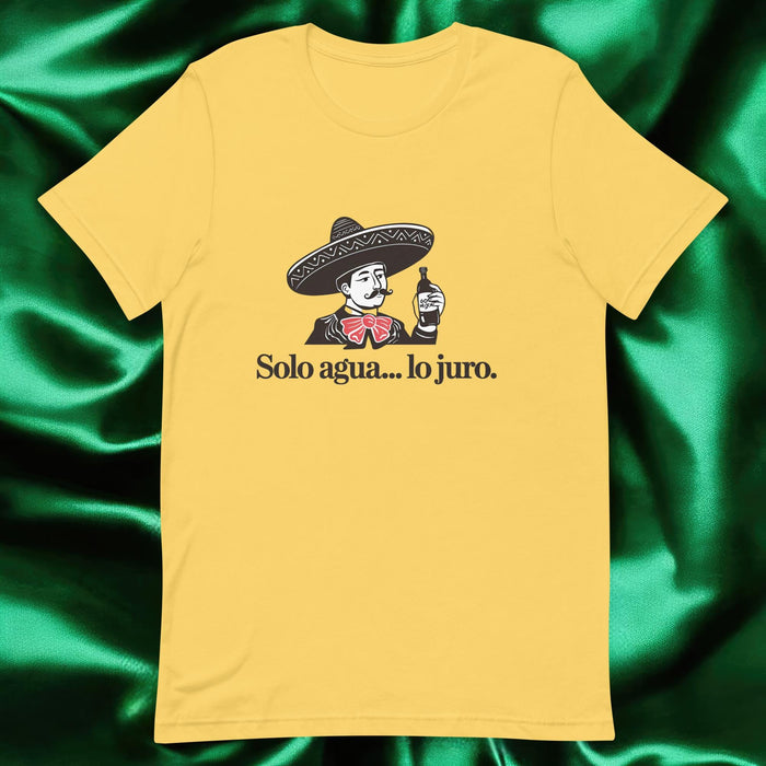 Solo Agua Lo Juro Exclusive Art Piece Exclusive Art Piece Home Office Work Mexican Spanish Pride Gift One-Of-A-Kind Unisex T-Shirt | S6 Mexicada Yellow / S