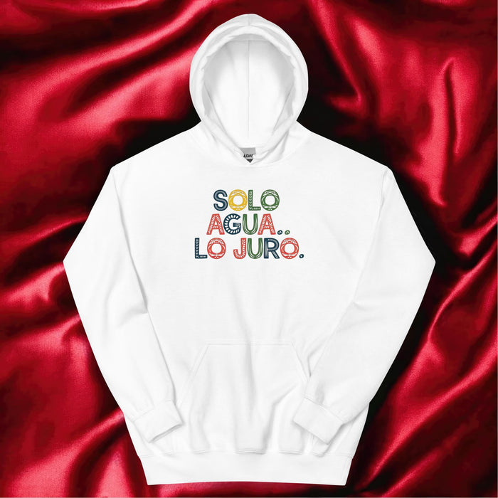 Solo Agua Lo Juro Exclusive Art Piece Home Office Work Mexican Spanish Pride Gift One-Of-A-Kind Unisex Hoodie | S11 Mexicada White / S