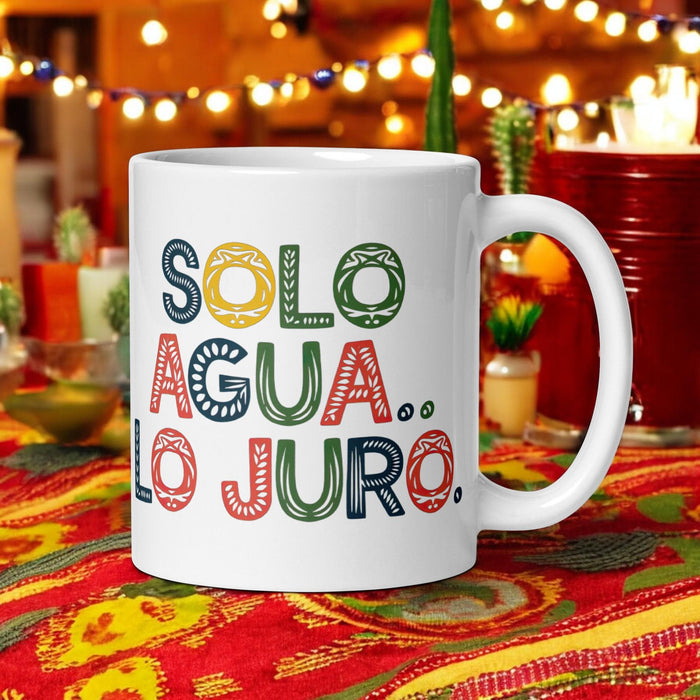 Solo Agua Lo Juro Exclusive Name Art Piece Home Office Work Coffee Mug Mexican Spanish Pride Gift Cup One-Of-A-Kind Calligraphy White Glossy Mug | S11 Mexicada 11 oz