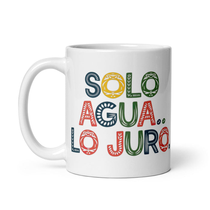 Solo Agua Lo Juro Exclusive Name Art Piece Home Office Work Coffee Mug Mexican Spanish Pride Gift Cup One-Of-A-Kind Calligraphy White Glossy Mug | S11 Mexicada