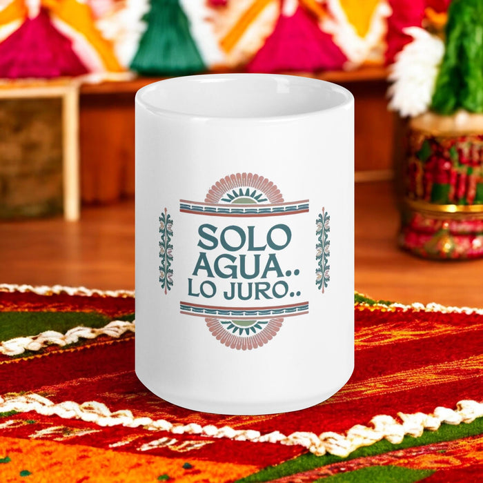 Solo Agua Lo Juro Exclusive Name Art Piece Home Office Work Coffee Mug Mexican Spanish Pride Gift Cup One-Of-A-Kind Calligraphy White Glossy Mug | S22 Mexicada 15 oz