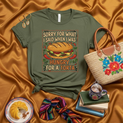 Sorry for What I Said When I Was Hungry for a Torta T-Shirt, Funny Mexican Food Sandwich Shirt, Hangry Tee, Hispanic Cuisine Lover Gift, Avocado Chili Pepper Graphic Top, Unisex Adult Clothing Mexicada