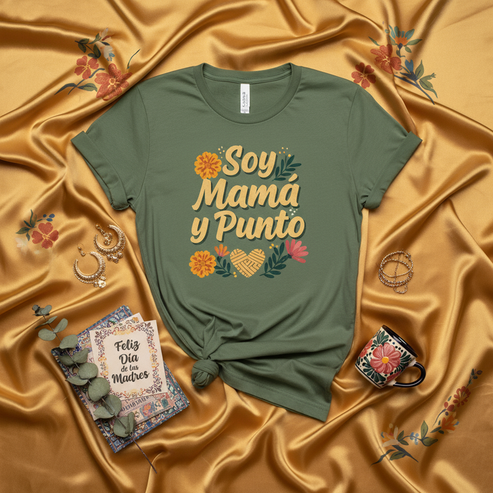 Soy Mamá y Punto T-Shirt | Funny Latina Mom Life Shirt | Spanish Mother's Day Gift for Mama, Madre | Cute Floral Graphic Tee for Her Birthday, Baby Shower Mexicada