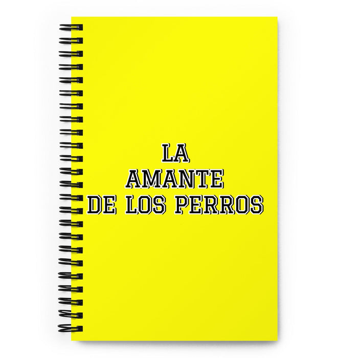 La Amante De Los Perros, die Hundeliebhaberin | Gelbes Spiralnotizbuch, 140 gepunktete Blätter | Lustige Geschenkidee für Zuhause, Büro und Arbeit | Mexikanisches spanisches Stolzgeschenk