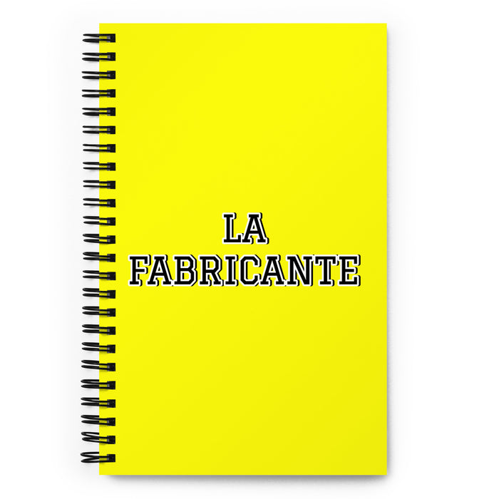 La Fabricante The Manufacturer | Yellow Spiral Notebook, 140 Dotted Sheets | Funny Gift Idea Home Office Work | Mexican Spanish Pride Gift