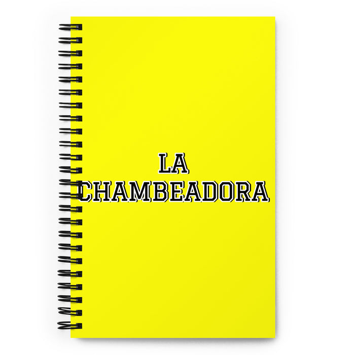 La Chambeadora The Hard Worker | Yellow Spiral Notebook, 140 Dotted Sheets | Funny Gift Idea Home Office Work | Mexican Spanish Pride Gift