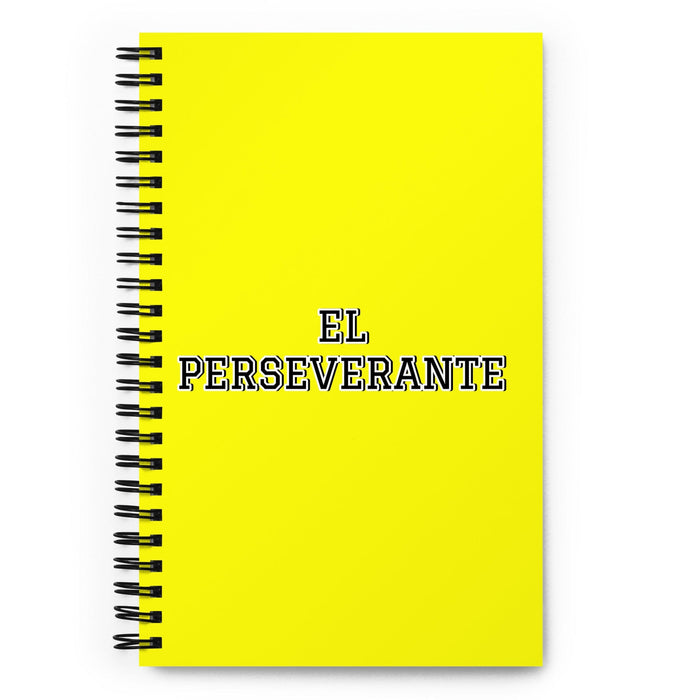 El Perseverante The Perseverant One | Yellow Spiral Notebook, 140 Dotted Sheets | Funny Gift Idea Home Office Work | Mexican Spanish Pride Gift