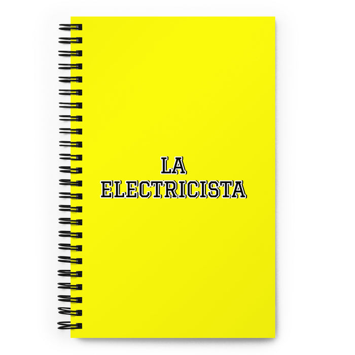 La Electricista The Electrician | Yellow Spiral Notebook, 140 Dotted Sheets | Funny Gift Idea Home Office Work | Mexican Spanish Pride Gift