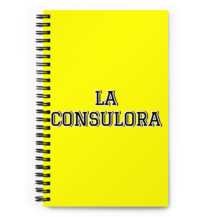 La Consulora The Consultant | Yellow Spiral Notebook, 140 Dotted Sheets | Funny Gift Idea Home Office Work | Mexican Spanish Pride Gift