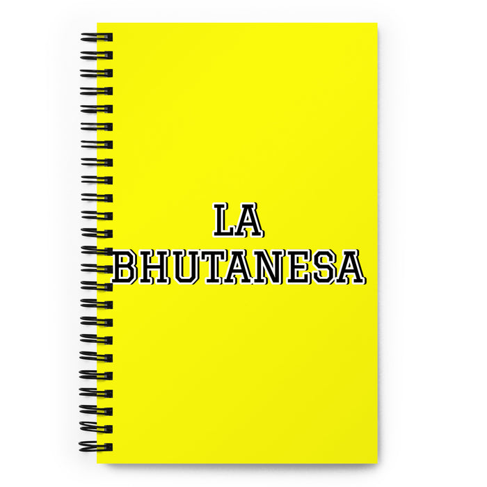 La Bhutanesa The Bhutanese | Yellow Spiral Notebook, 140 Dotted Sheets | Funny Gift Idea Home Office Work | Mexican Spanish Pride Gift