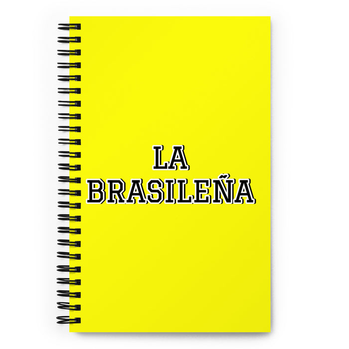 La Brasileña The Brazilian | Yellow Spiral Notebook, 140 Dotted Sheets | Funny Gift Idea Home Office Work | Mexican Spanish Pride Gift