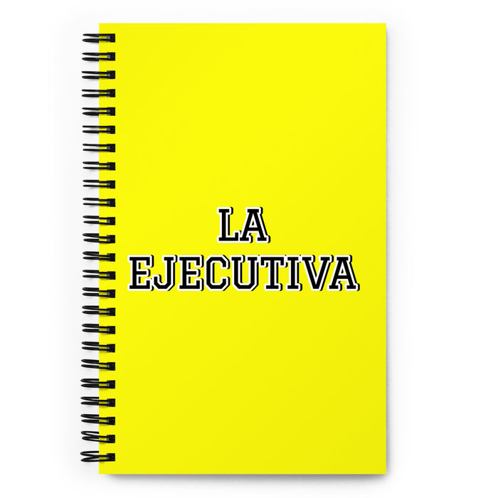 La Ejecutiva The Executive | Yellow Spiral Notebook, 140 Dotted Sheets | Funny Gift Idea Home Office Work | Mexican Spanish Pride Gift