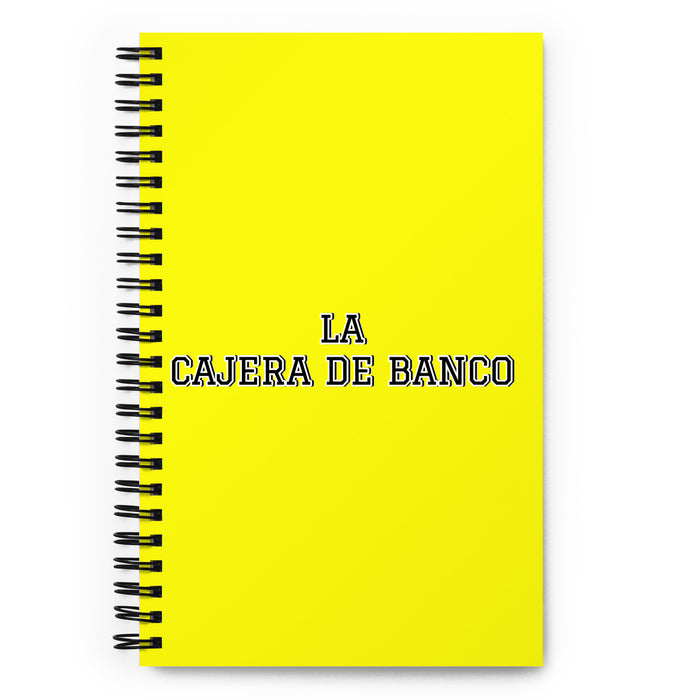 La Cajera De Banco The Bank Teller | Yellow Spiral Notebook, 140 Dotted Sheets | Funny Gift Idea Home Office Work | Mexican Spanish Pride Gift