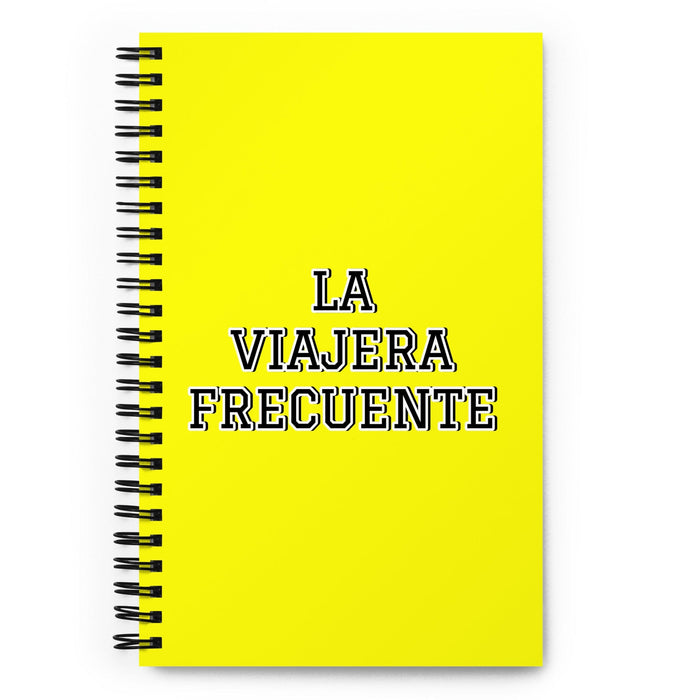 La Viajera Frecuente The Frequent Traveler | Yellow Spiral Notebook, 140 Dotted Sheets | Funny Gift Idea Home Office Work | Mexican Spanish Pride Gift