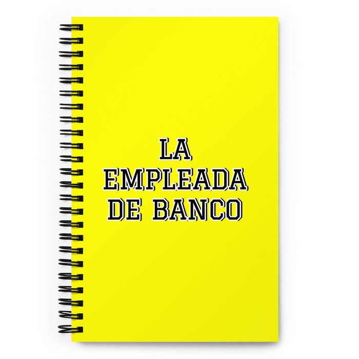 La Empleada De Banco The Bank Teller | Yellow Spiral Notebook, 140 Dotted Sheets | Funny Gift Idea Home Office Work | Mexican Spanish Pride Gift