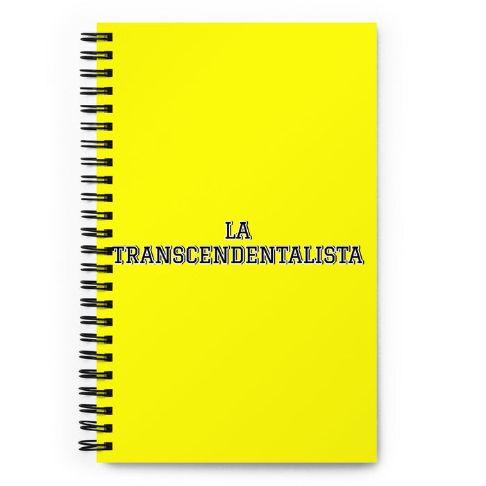 La Transcendentalista The Transcendentalist | Yellow Spiral Notebook, 140 Dotted Sheets | Funny Gift Idea Home Office Work | Mexican Spanish Pride Gift