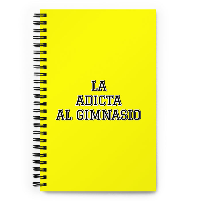 La Adicta Al Gimnasio The Gym Addict | Yellow Spiral Notebook, 140 Dotted Sheets | Funny Gift Idea Home Office Work | Mexican Spanish Pride Gift