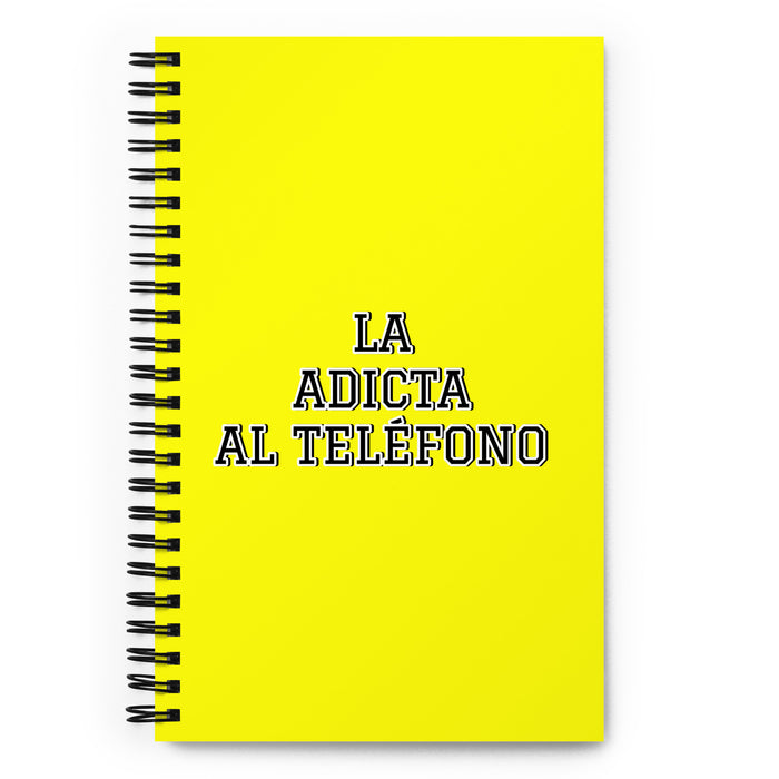 La Adicta Al Teléfono The Phone Addict | Yellow Spiral Notebook, 140 Dotted Sheets | Funny Gift Idea Home Office Work | Mexican Spanish Pride Gift