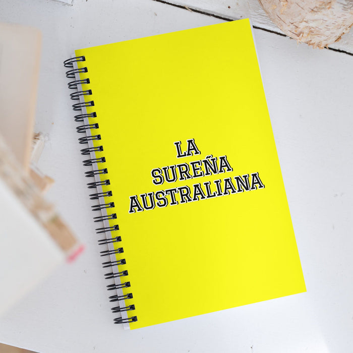 La Sureña Australiana The South Australian | Yellow Spiral Notebook, 140 Dotted Sheets | Funny Gift Idea Home Office Work | Mexican Spanish Pride Gift