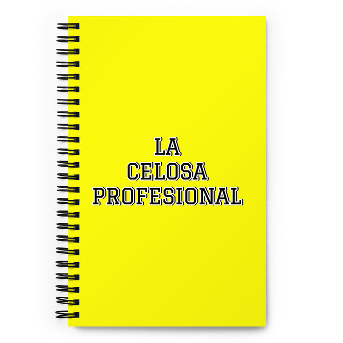 La Celosa Profesional The Professional Jealous One | Yellow Spiral Notebook, 140 Dotted Sheets | Funny Gift Idea Home Office Work | Mexican Spanish Pride Gift