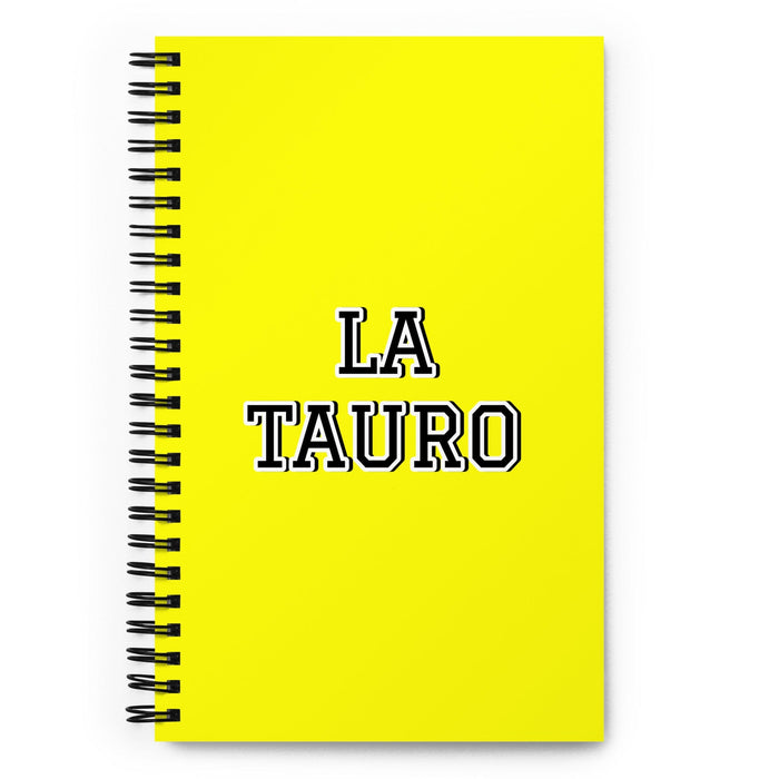 La Tauro The Taurus | Yellow Spiral Notebook, 140 Dotted Sheets | Funny Gift Idea Home Office Work | Mexican Spanish Pride Gift