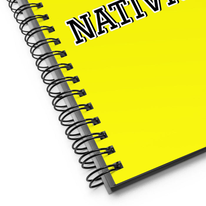 La Nativista The Native Believer | Yellow Spiral Notebook, 140 Dotted Sheets | Funny Gift Idea Home Office Work | Mexican Spanish Pride Gift