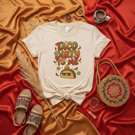 Taco Dirty to Me Shirt Funny Cinco de Mayo T-Shirt, Cute Taco Lover Gift Tee, Mexican Food Pun Graphic Top, Fiesta Party Outfit, Unisex Jersey Short Sleeve T-Shirt Mexicada