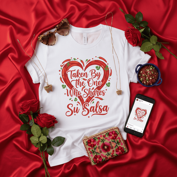Taken By The One Who Shares Su Salsa T-Shirt, Funny Valentine's Day Gift, Anniversary Present for Him or Her, Spicy Food Lover Shirt, Chili Pepper Heart Design Tee, Couples Shirt, Spanish English Phrase Mexicada