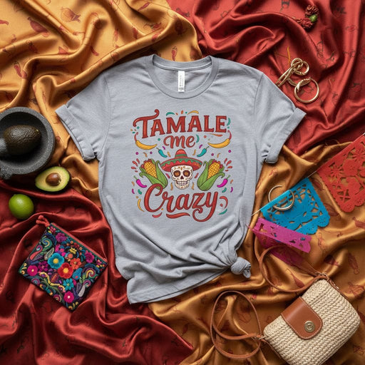 Tamale Me Crazy Shirt Funny Mexican Food T-Shirt Day of the Dead Sugar Skull Sombrero Corn Unisex Tee Fiesta Cinco de Mayo Graphic Gift for Tamale Lovers Mexicada