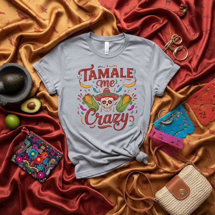 Tamale Me Crazy Shirt Funny Mexican Food T-Shirt Day of the Dead Sugar Skull Sombrero Corn Unisex Tee Fiesta Cinco de Mayo Graphic Gift for Tamale Lovers Mexicada