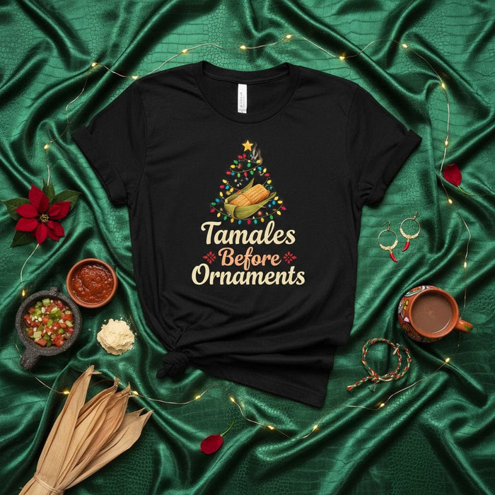 Tamales Before Ornaments Christmas Tamale Tree T-Shirt | Holiday Food Tee | Funny Xmas Season Shirt | Unisex Gift for Tamale Lovers and Foodies Mexicada