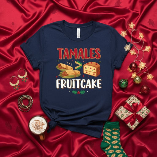 Tamales Fruitcake Christmas Holiday T-Shirt Funny Mexican Food Dessert Gift Navy Blue Tee Shirt for Men Women Festive Winter Party Apparel Traditional Dish Design Mexicada