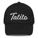 Tatito Embroidered Dad Hat | Little Daddy, Family Love, Affection, Bond, Endearment | T5 Mexicada