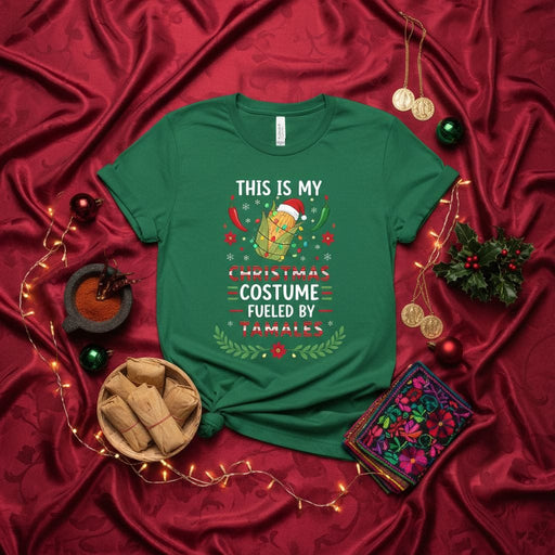 This Is My Christmas Costume Fueled By Tamales Shirt Funny Mexican Food Holiday Tee Navidad Gift Unisex Graphic T-Shirt Mexicada