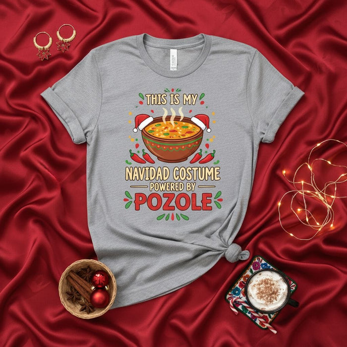 This Is My Navidad Costume Powered By Pozole T-Shirt, Funny Christmas Mexican Food Holiday Shirt, Unisex Xmas Dinner Tee Gift Idea for Pozole Lovers. Mexicada
